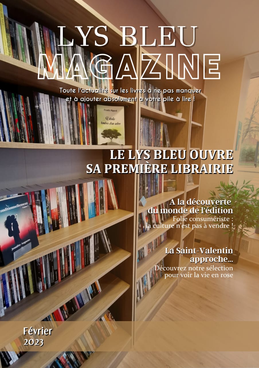 Couverture du Lys Bleu Magazine de février 2023 : Le Lys Bleu ouvre sa première librairie