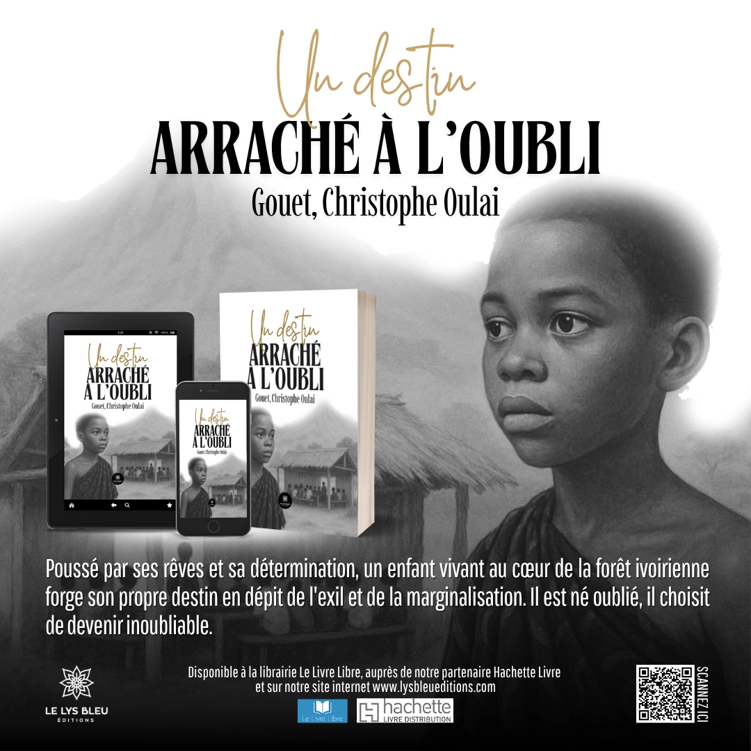 Visuel de promotion du livre Un destin arraché à l’oubli de Gouet, Christophe Oulai